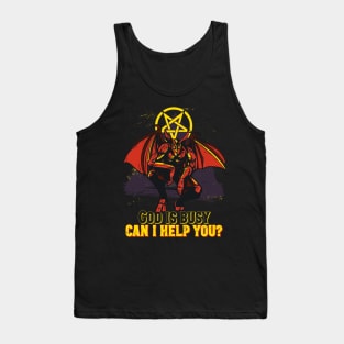 God is busy, may I help you? Tank Top